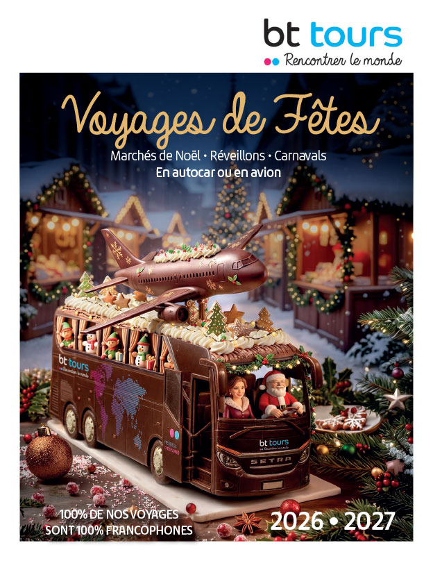 Brochure Voyages de Fêtes 2026-2027 BT Tours